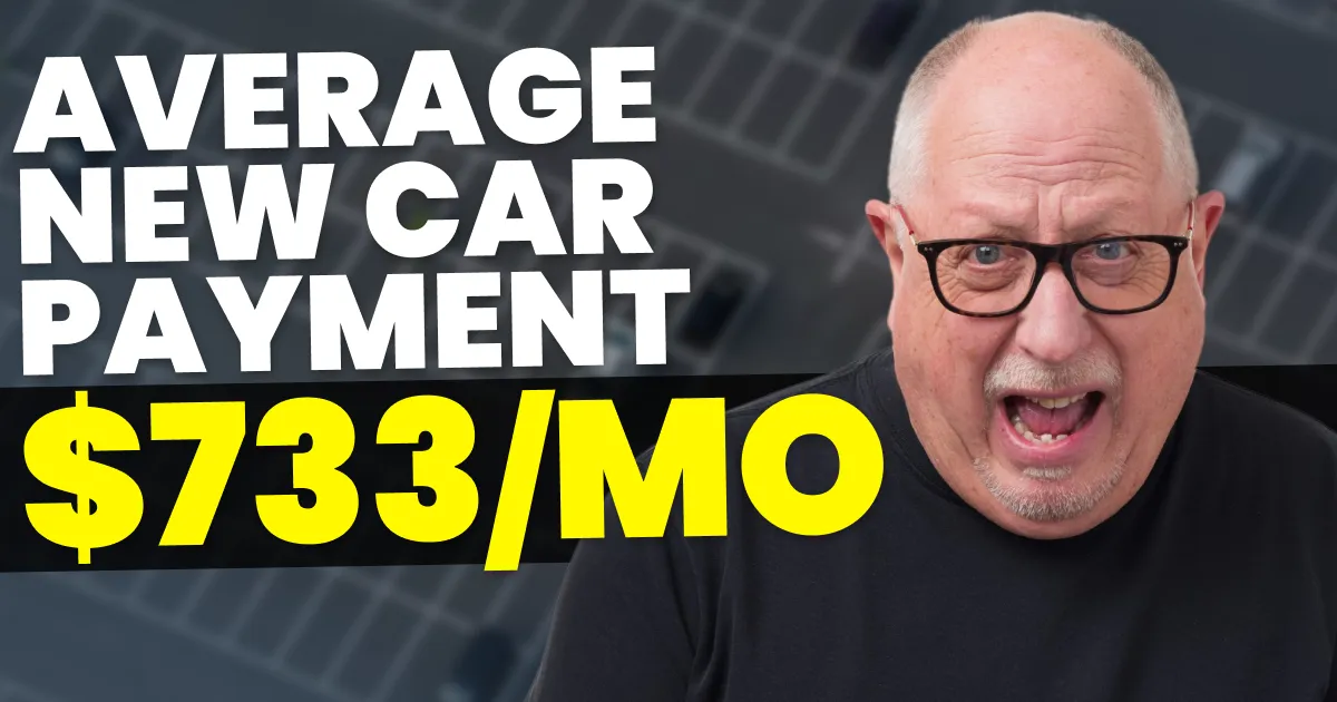 Featured image for New Car Prices Hit A NEW Record; Monthly Payments Now Average $733