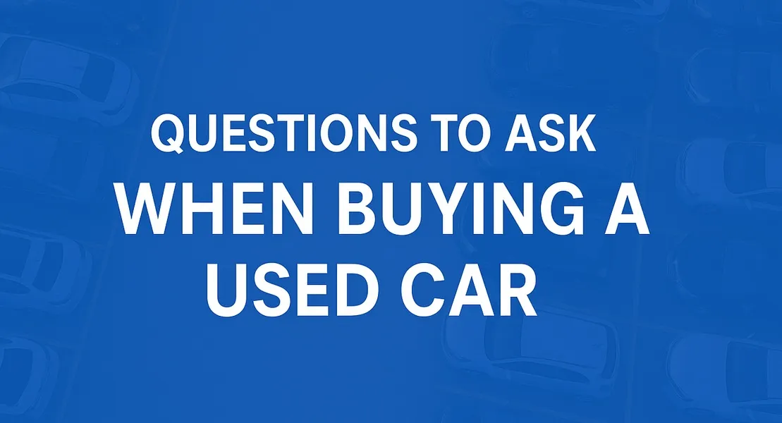 Featured image for Questions to Ask When Buying a Used Car